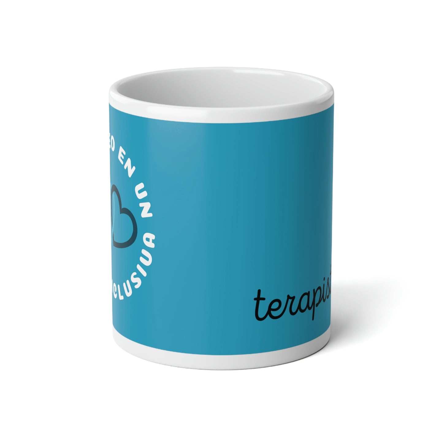 Yo creo en un aula inclusiva | Terapista Jumbo Mug, 20oz