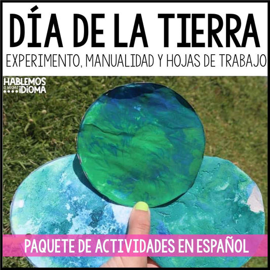 Earth Day | Care of the planet | Earth day activities in Spanish